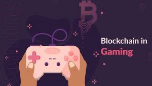 How Blockchain Could Redefine the Gaming Industry